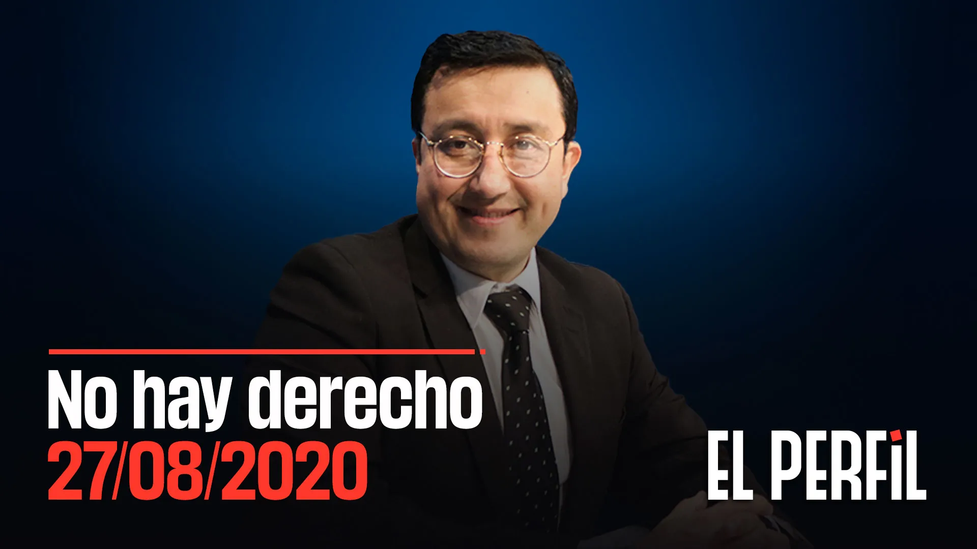 No hay derecho con Glatzer Tuesta: Programa del 26 de agosto de 2020