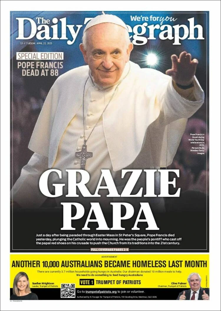 The Daily Telegraph (Australia) afirmó que Francisco "fue el pontífice del pueblo que se deshizo de los zapatos rojos papales en su cruzada para impulsar a la Iglesia desde sus tradiciones hacia el siglo XXI"