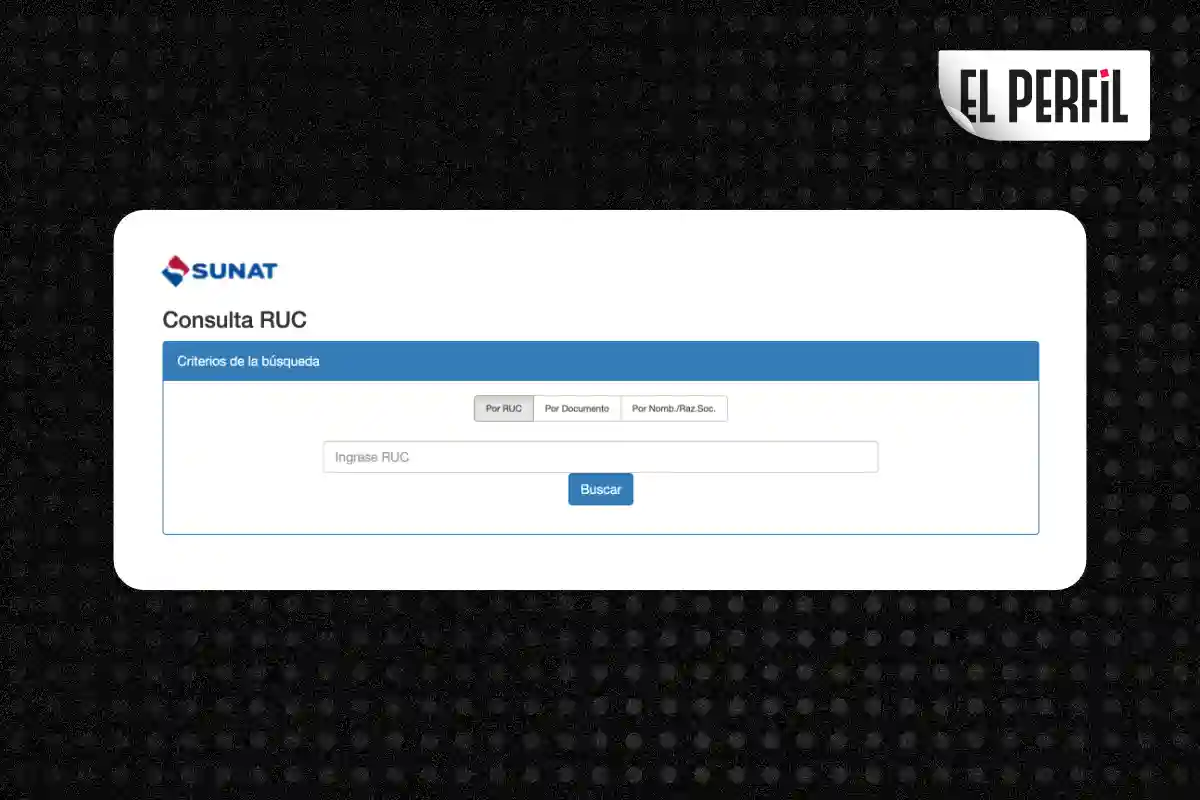 Pasos para buscar un RUC con DNI, nombre o razón social en la plataforma de SUNAT 2 Cómo consultar un RUC en SUNAT y evitar riesgos tributarios en el Perú | Imagen: EL PERFIL