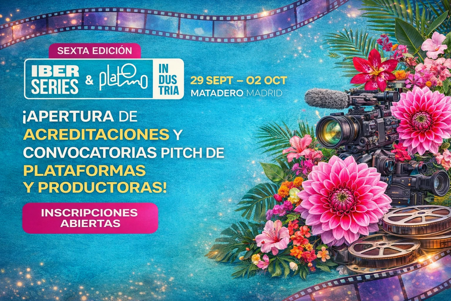 Iberseries & Platino Industria 2026 abre acreditaciones y convocatorias de Pitch 1 Iberseries & Platino Industria 2026 abre acreditaciones y convocatorias de Pitch