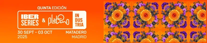 Iberseries & Platino Industria 2025: Proyectos seleccionados para el Foro de Coproducción y el Taller de Showrunners 2 Iberseries y Platino Industria