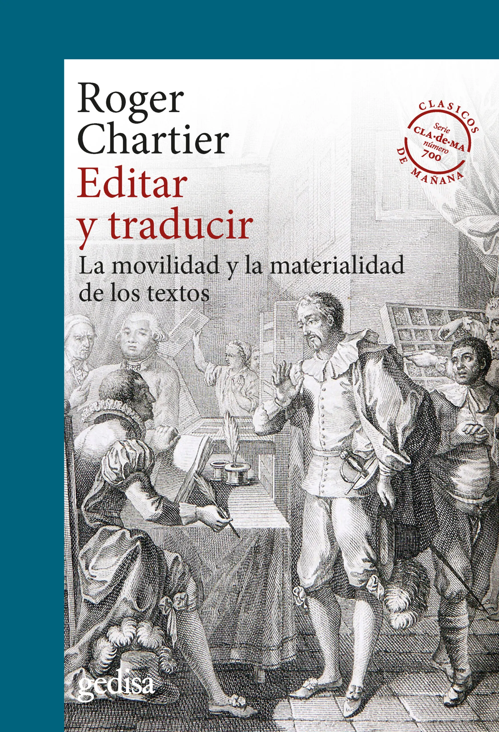 Algunos libros fundamentales del año que se va 2 Chartier Roger 2022. Editar y traducir. La movilidad y la materialidad de los textos. Gedisa. scaled 1