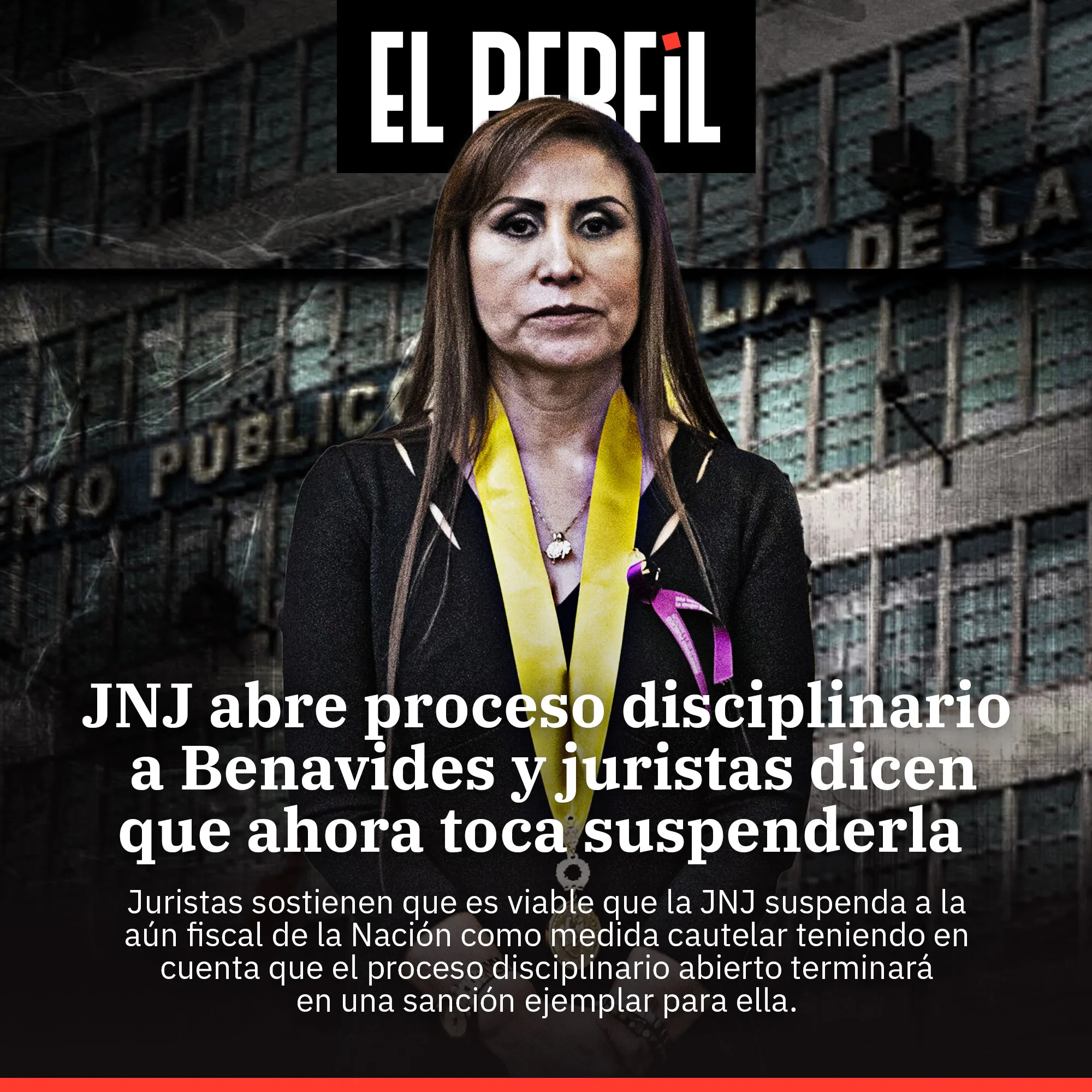 JNJ abre proceso disciplinario a Patricia Benavides (EL PERFIL)