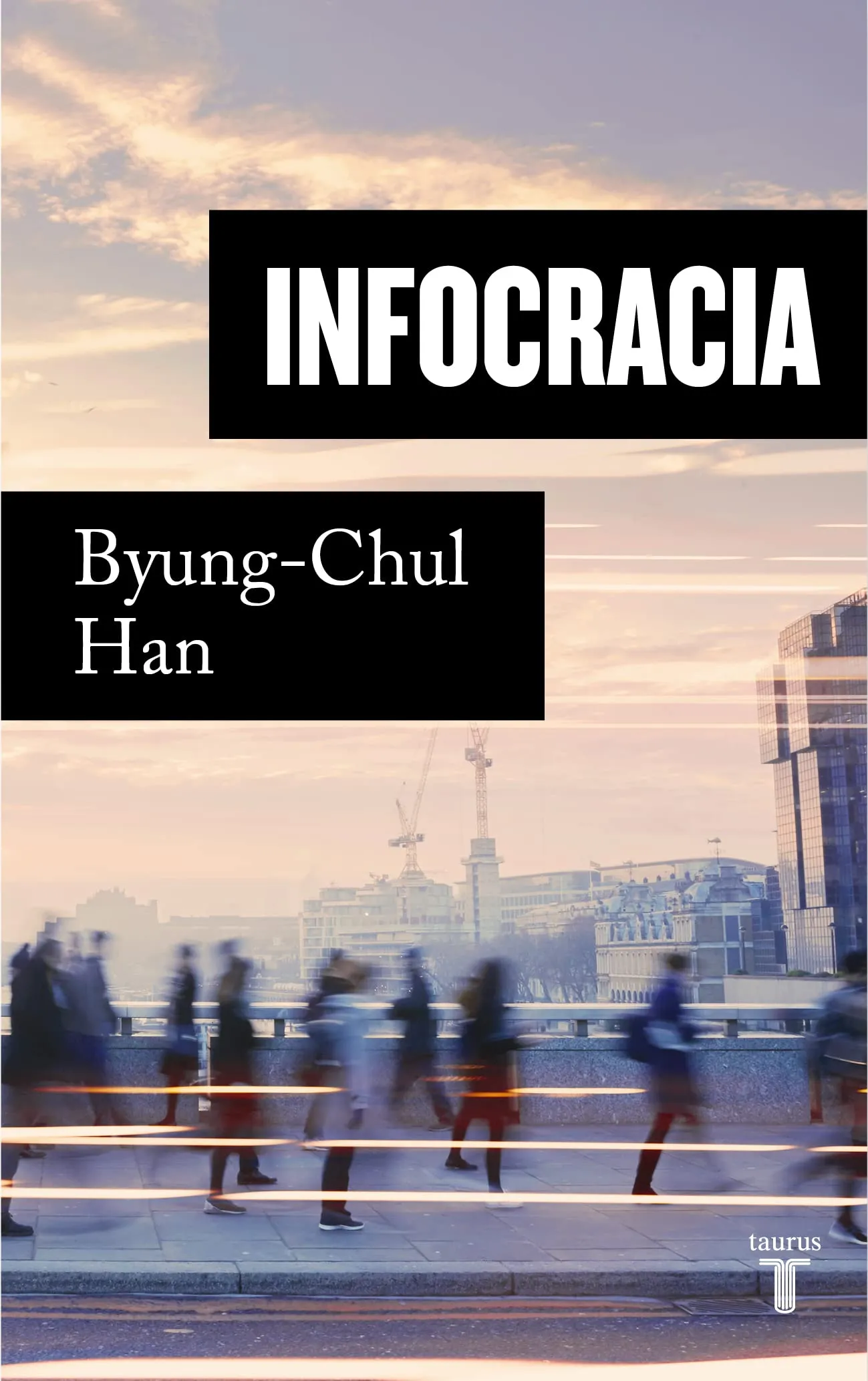 Algunos libros fundamentales del año que se va 6 Han Byung Chul 2122. Infocracia. La digitalizacion y la crisis de la democracia. Taurus.