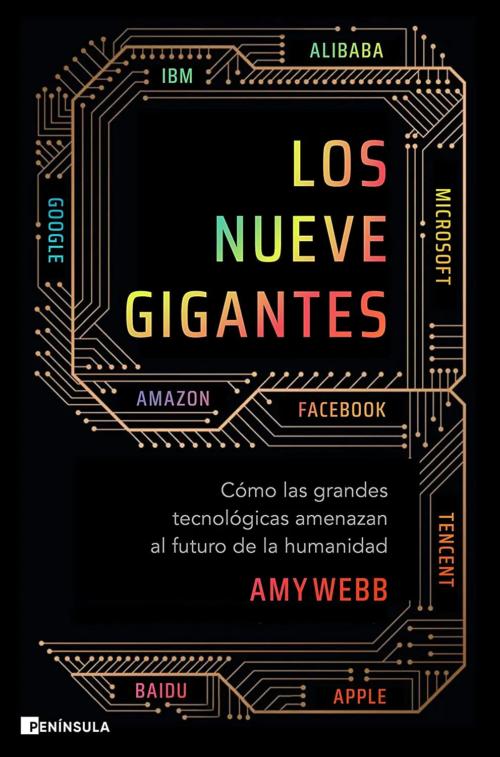 Algunos libros fundamentales del año que se va 7 Webb Amy 2022. Los nueve gigantes. Como las grades tecnologias amenazan el futuro de la humanidad. Peninsula.