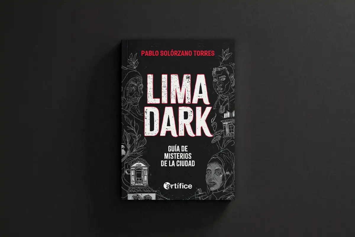 “Lima dark”: Libro de guía urbano revela los más oscuros secretos de la Ciudad de los Reyes 6 “Lima dark”: Libro de guía urbano revela los más oscuros secretos de la Ciudad de los Reyes