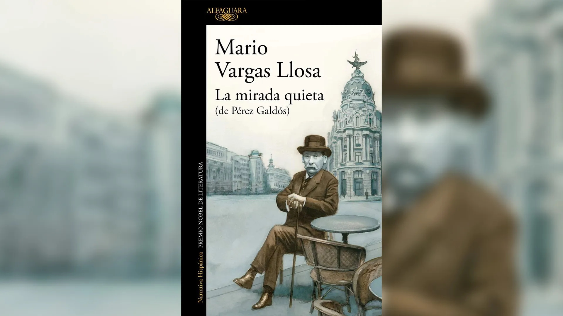El juicio de Vargas Llosa a Pérez Galdós