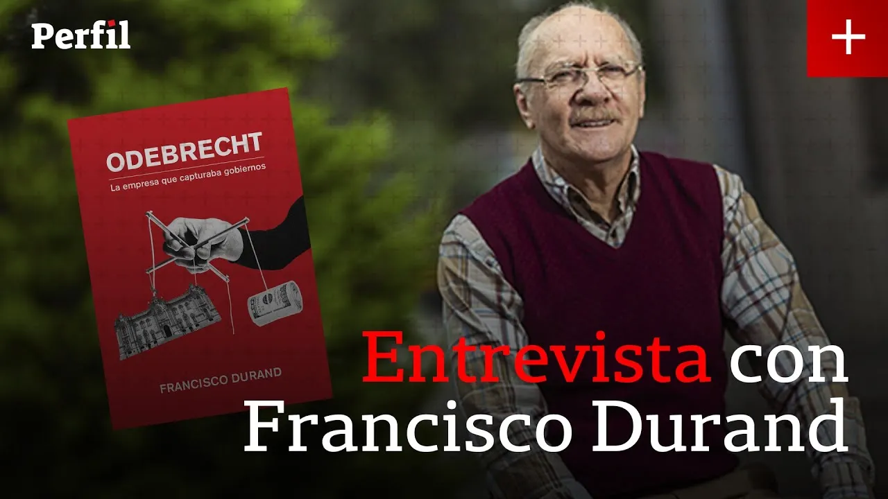 Francisco Durand habla sobre su libro "Odebrecht: La empresa que capturaba gobiernos" [VIDEO]